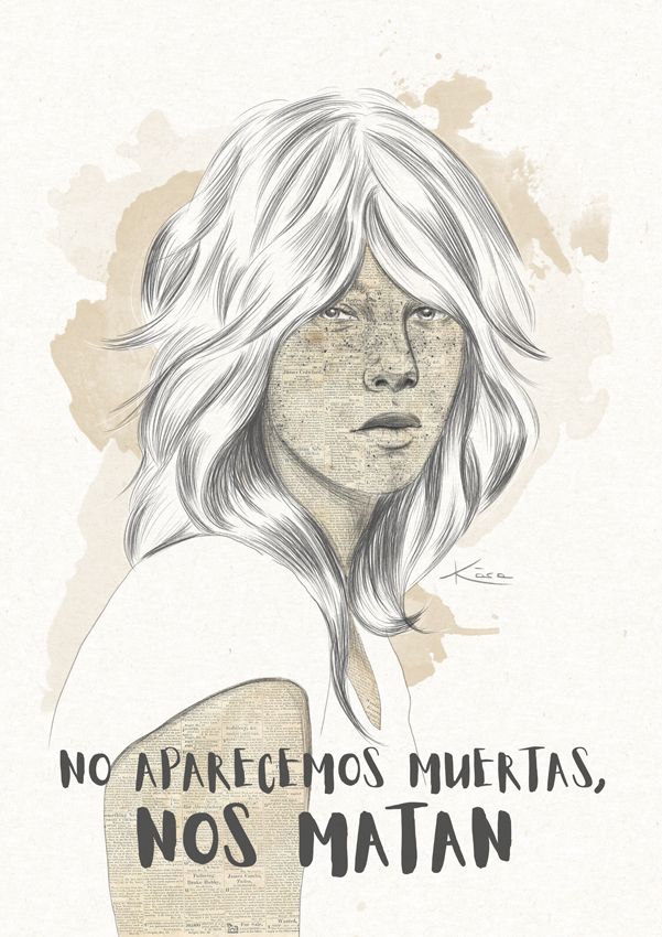 Cartel feminista con frase feminista " No aparecemos muertas nos matan"